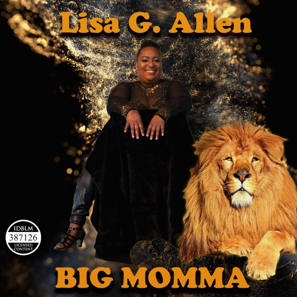 LISA G. ALLEN Releases Official Music Video BIG MOMMA - Skope  Entertainment Inc