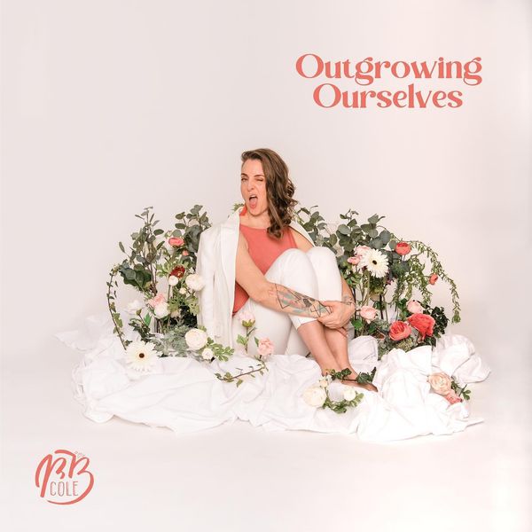 B.B. Cole Releases ‘Outgrowing Ourselves’ – Skope Entertainment Inc