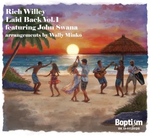 Rich Willey Presents ‘Laid Back Vol. 1’ - Skope Entertainment Inc